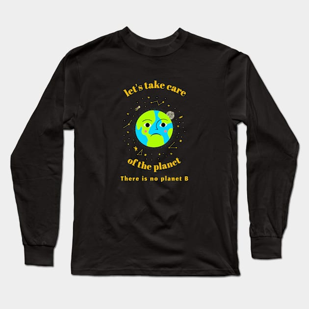 Take care planet Long Sleeve T-Shirt by YaiVargas